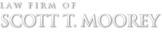 Law Firm of Scott T. Moorey | Serving Lee, Collier, Charlotte, Hendry, & Glades